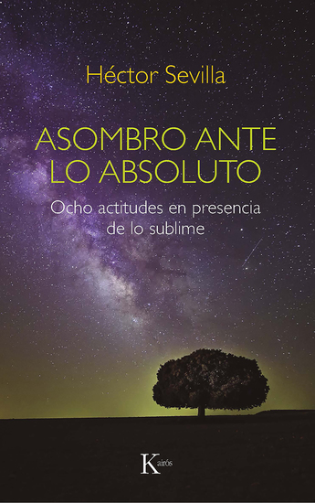 Asombro ante lo absoluto - Ocho actitudes en presencia de lo sublime - cover