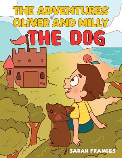 The Adventures of Oliver and Milly the Dog - cover