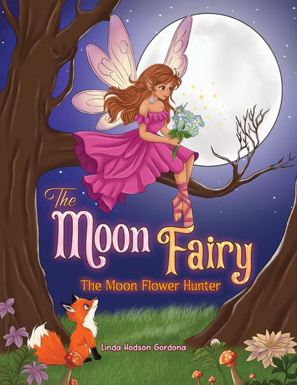 The Moon Fairy - The Moon Flower Hunter - cover