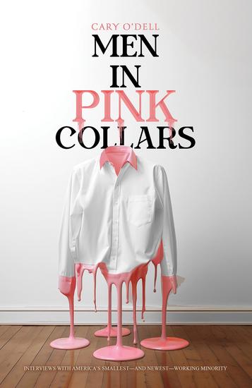 Men in Pink Collars - Interviews with America's Smallest—and Newest—Working Minority - cover