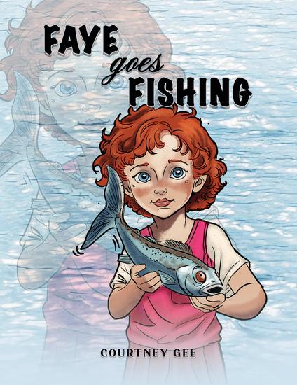 Faye Goes Fishing - cover