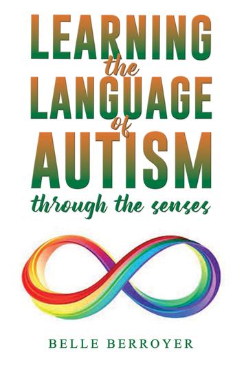 Learning the Language of Autism - Through the Senses - cover