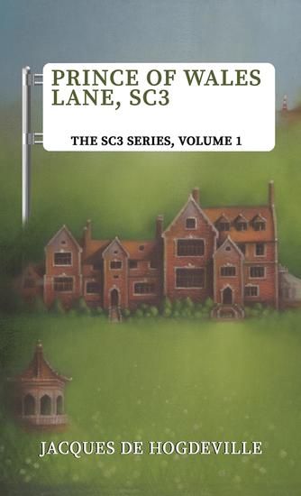 Prince of Wales Lane SC3 - The SC3 Series Volume 1 - cover