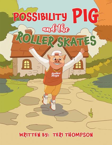 Possibility Pig and the Roller Skates - cover