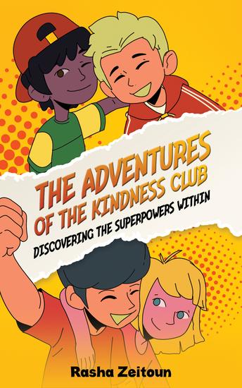 The Adventures of the Kindness Club: Discovering the Superpowers Within - cover