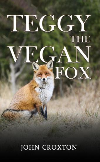 Teggy the Vegan Fox - cover