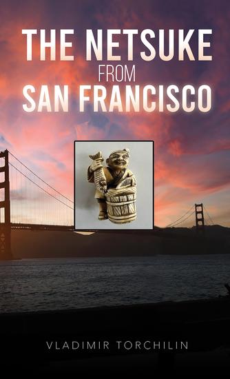 The Netsuke from San Francisco - cover