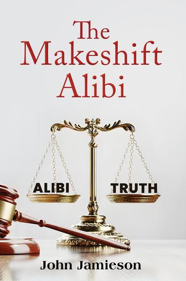 The Makeshift Alibi - cover