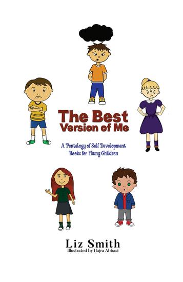 The Best Version of Me - A Pentalogy of Self Development Books for Young Children - cover