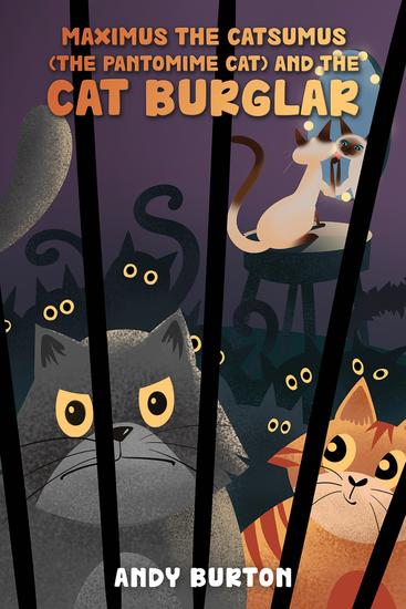 Maximus the Catsumus (The Pantomime Cat) and the Cat Burglar - cover