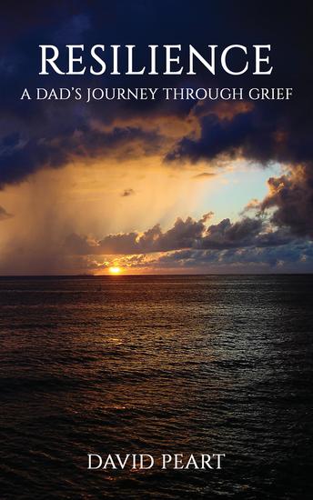 Resilience - A Dad's Journey Through Grief - cover