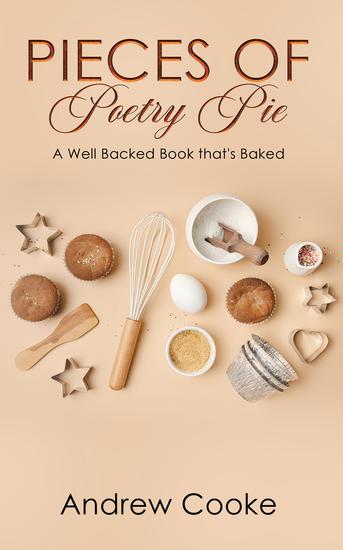 Pieces of Poetry Pie - A Well Backed Book that's Baked - cover