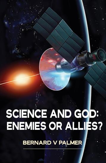 Science and God: Enemies or Allies? - cover