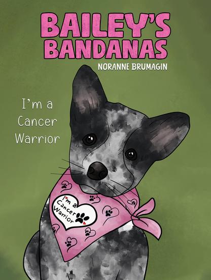Bailey's Bandanas - I'm a Cancer Warrior - cover