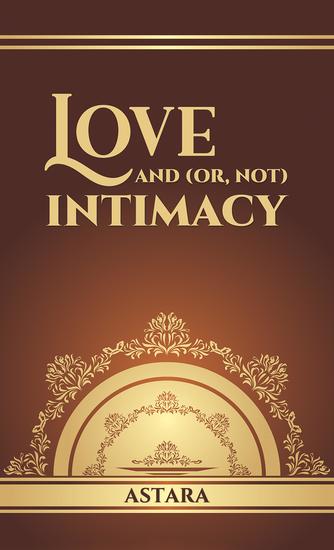 Love and (or Not) Intimacy - cover