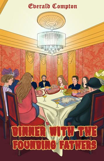 Dinner with the Founding Fathers - cover