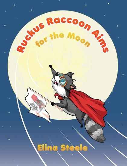 Ruckus Raccoon Aims for the Moon - cover