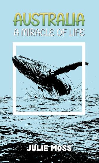 Australia: A Miracle of Life - cover