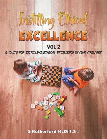 Instilling Ethical Excellence Vol 2 - A Guide for Instilling Ethical Excellence in our Children - cover