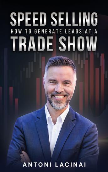 Speed Selling - How to Generate Leads at a Trade Show - cover