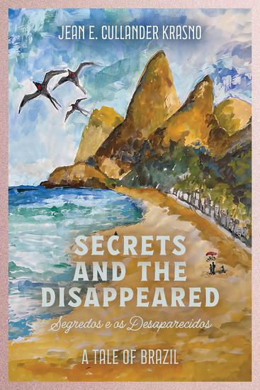 Secrets and the Disappeared - A Tale of Brazil - cover