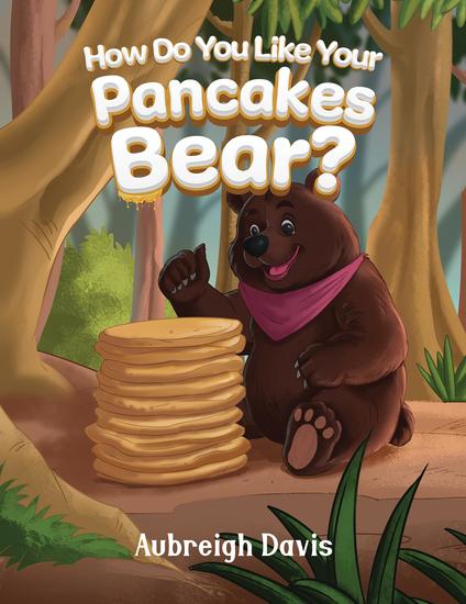 How Do You Like Your Pancakes Bear? - cover