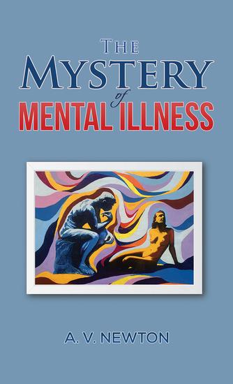 The Mystery of Mental Illness - cover