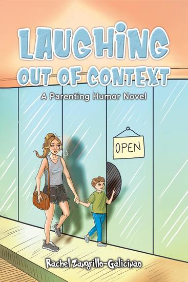 Laughing Out of Context - A Parenting Humor Novel - cover