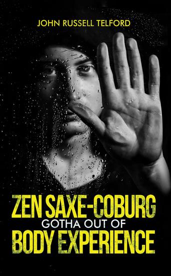 Zen Saxe-Coburg-Gotha Out of Body Experience - cover