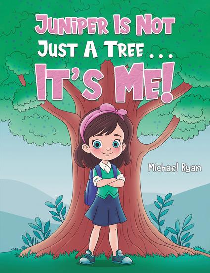 Juniper Is Not Just a Tree It's Me! - cover
