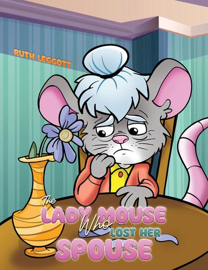 The Lady Mouse Who Lost Her Spouse - cover