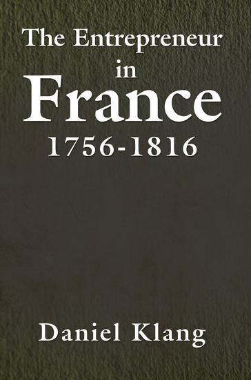 The Entrepreneur in France 1756-1816 - cover