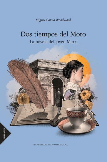 Dos tiempos del Moro - La novela del joven Marx - cover