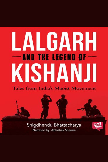 Lalgarh and the Legend of Kishnaji : Tales from India's Maoist Movement - cover