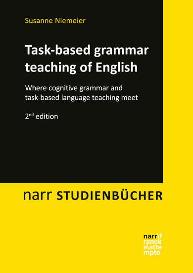 Task-based grammar teaching of English - Where cognitive grammar and task-based language teaching meet - cover