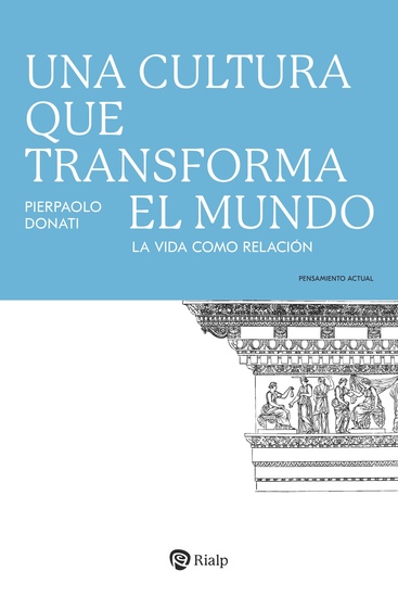 Una cultura que transforma el mundo - La vida como relación - cover