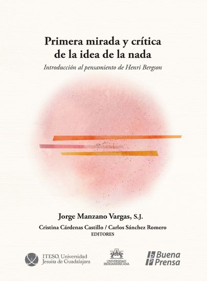 Primera mirada y crítica de la idea de la nada - Introducción al pensamiento de Henri Bergson - cover