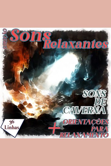 Coleção Sons Relaxantes - sons de caverna - cover