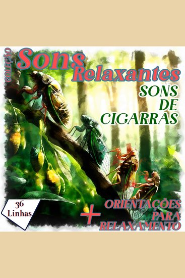 Coleção Sons Relaxantes - sons de cigarras - cover