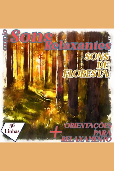 Coleção Sons Relaxantes - sons de floresta - cover