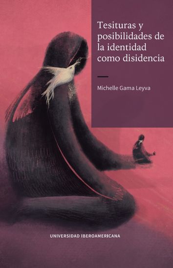 Tesituras y posibilidades de la identidad como disidencia - cover
