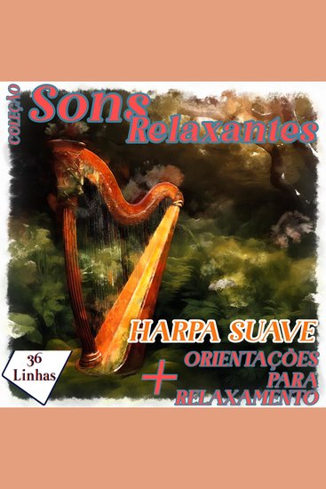 Coleção Sons Relaxantes - Sons de Harpa Suave - cover