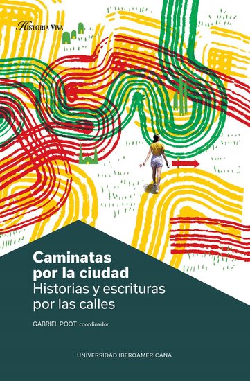 Caminatas por la ciudad - Historias y escrituras por las calles - cover
