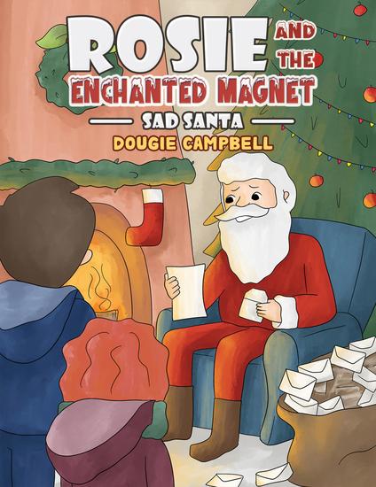 Rosie and the Enchanted Magnet - Sad Santa - cover