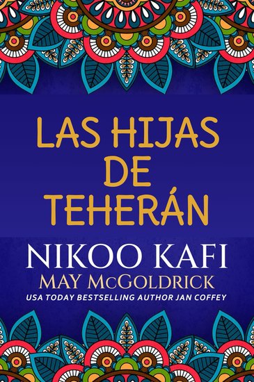 Las Hijas de Teherán - Una novela ambientada en Irán - cover