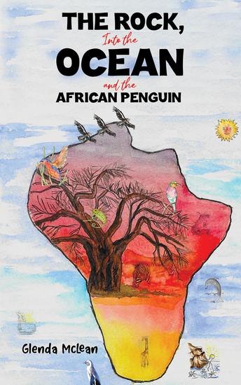 The Rock Into the Ocean and the African Penguin - cover