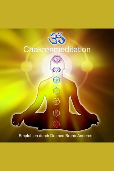 Chakrenmeditation - Eine mentale Unterstützung für die Chakrenreinigung - cover