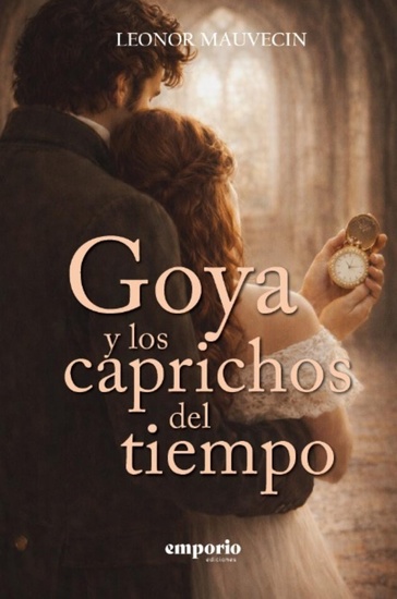 Goya y los caprichos del tiempo - cover