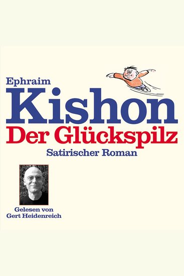 Der Glückspilz - Satirischer Roman - cover