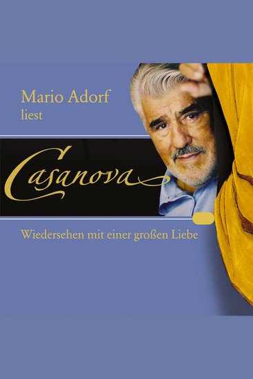 Casanova: Wiedersehen mit einer großen Liebe - Die Memoiren meines Lebens - cover